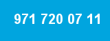 971 720 07 11